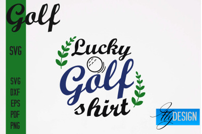 Golf SVG | Golf Quotes Designs SVG&nbsp;