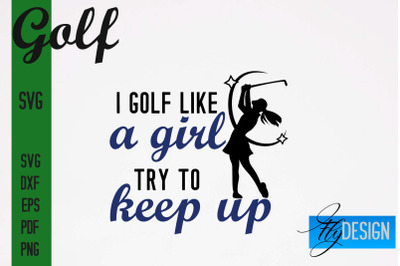 Golf SVG | Golf Quotes Designs SVG&nbsp;