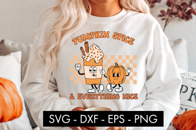 Pumpkin Spice And Everything Nice SVG Cut File PNG