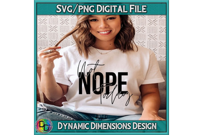 Nope Not Today SVG, Nope Not Today PNG, Wine Glass SvG, Tee Shirt SVG,