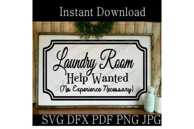 Laundry Room Help Wanted svg, Family Monogram Svg Bundle, Welcome Sign