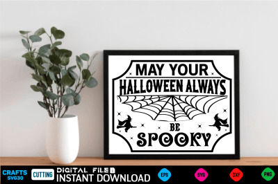 May your halloween always be spooky SVG
