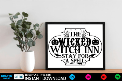 The wicked witch inn stay for a spell SVG