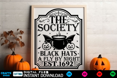 The society black hats a fly by night est.1692 SVG