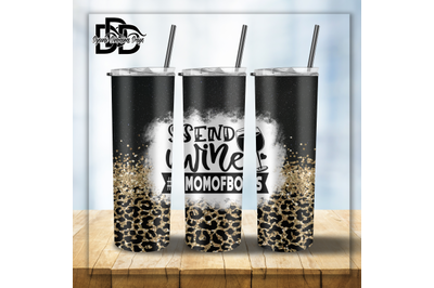 Send Wine Mom of Boys Glitter Tumbler Wrap, PNG Print Sublimation Tumb