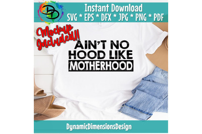 Ain&#039;t No Hood Like Motherhood, Blessed Mom, Digital Download, tired Mo