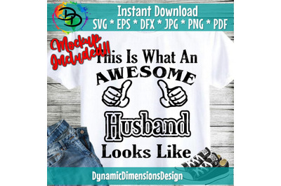 This is what an Awesome Husband Looks Like, Wifey SVG, Wifey T-Shirt S