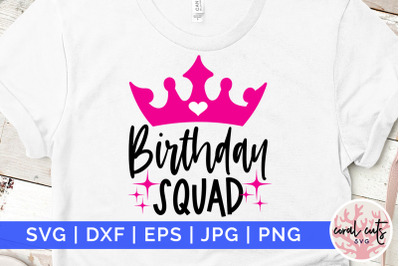 Birthday squad - Birthday SVG EPS DXF PNG Cutting File