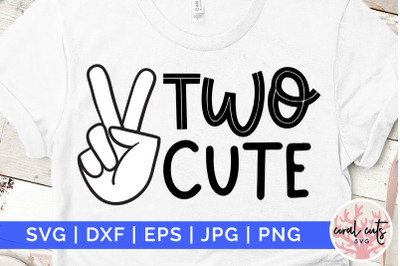 Two cute - Birthday SVG EPS DXF PNG Cutting File