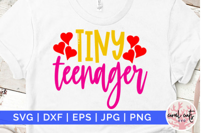 Tiny teenager - Birthday SVG EPS DXF PNG Cutting File