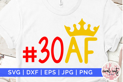 30 AF - Birthday SVG EPS DXF PNG Cutting File