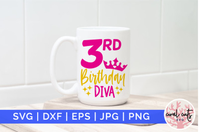 3rd birthday diva - Birthday SVG EPS DXF PNG Cutting File