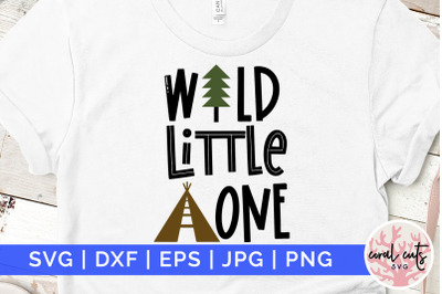Wild little one - Birthday SVG EPS DXF PNG Cutting File