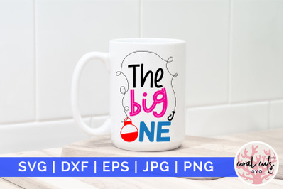 The big one - Birthday SVG EPS DXF PNG Cutting File