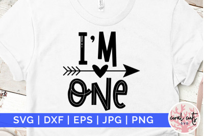 Im one - Birthday SVG EPS DXF PNG Cutting File