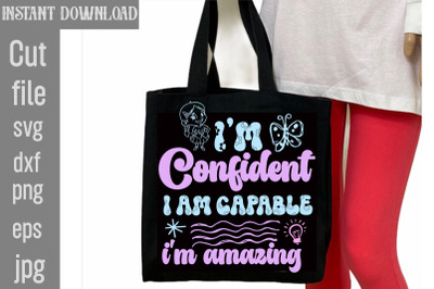 I&#039;m Confident I Am Capable I&#039;m Amazing SVG cut file,Retro Little Girl