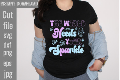 The World Needs Your Sparkle SVG cut fileRetro Little Girl Svg, Bundle