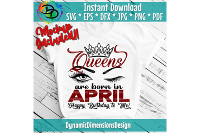 Queens are born in April, Birthday, Birthday Queen,Digital Download,Ki