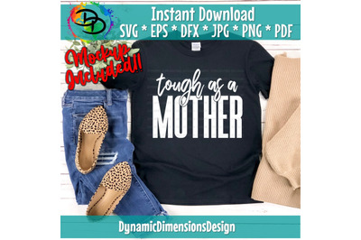 Tough as a Mother&2C;Mama Circle&2C; Blessed Mom&2C; Digital Download&2C; tired Mo