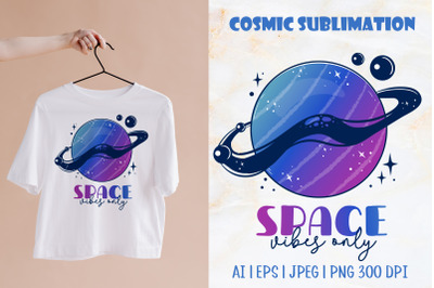 Space vibes | Planet T-Shirt Design