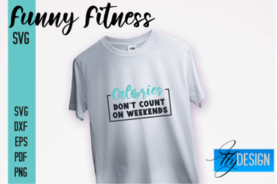 Funny Fitness SVG | Quotes Designs SVG&nbsp;