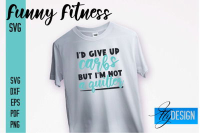 Funny Fitness SVG | Quotes Designs SVG&nbsp;