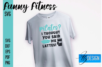 Funny Fitness SVG | Quotes Designs SVG&nbsp;