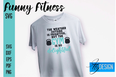 Funny Fitness SVG | Quotes Designs SVG&nbsp;