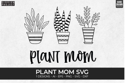 Plant Mom Svg, Plant Quotes Svg, Plant Lover Svg
