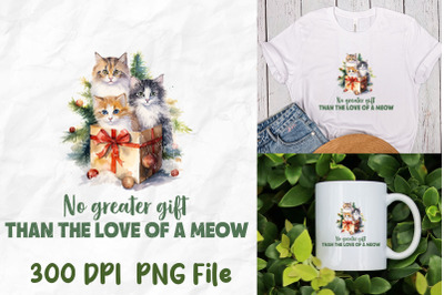 No Greater Gift Than The Love Of A Meow