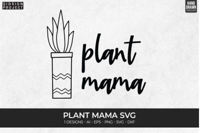 Plant Mama Svg, Plant Quotes Svg, Plant Lover Svg