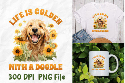 Life Is Golden With A Doodle Dog Lover