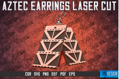 Aztec Earrings Laser Cut SVG | Accessories Laser Cut SVG Design