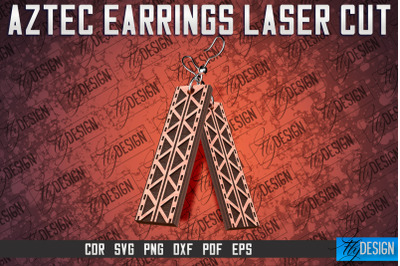 Aztec Earrings Laser Cut SVG | Accessories Laser Cut SVG Design