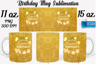 Birthday 11 Oz | 15 Oz Mug Sublimation