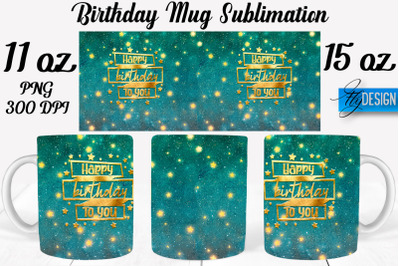 Birthday 11 Oz | 15 Oz Mug Sublimation