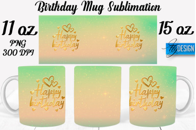 Birthday 11 Oz | 15 Oz Mug Sublimation