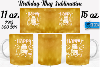 Birthday 11 Oz | 15 Oz Mug Sublimation