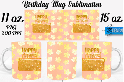 Birthday 11 Oz | 15 Oz Mug Sublimation