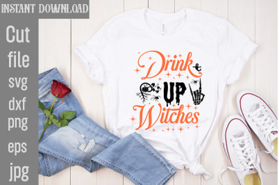 Drink Up Witches SVG cut file&2C;Halloween Svg Disney&2C; Halloween Svg Frie