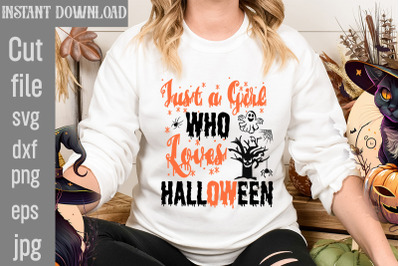 Just A Girl Who Loves Halloween SVG cut file&2C;Halloween Svg Disney&2C; Hal