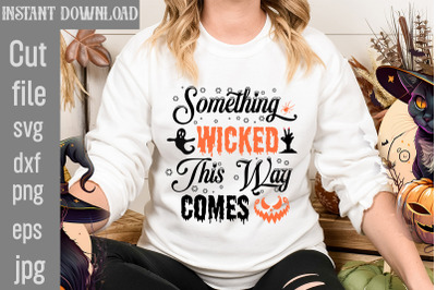 Something Wicked This Way Comes SVG cut file&2C;Halloween Svg Disney&2C; Hal