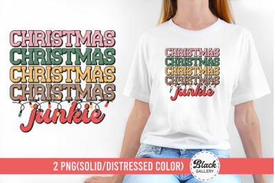 Christmas Junkie PNG Sublimation