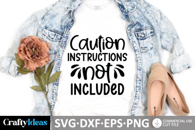 Caution instructions not included SVG Design