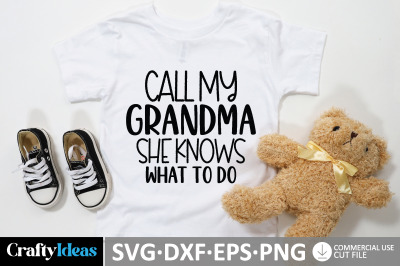 Call my grandma she knows what to do SVG Design