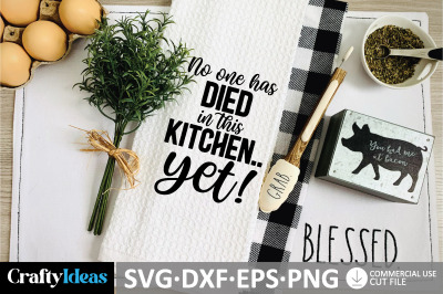 No one has died in this kitchen.. yet&21; SVG