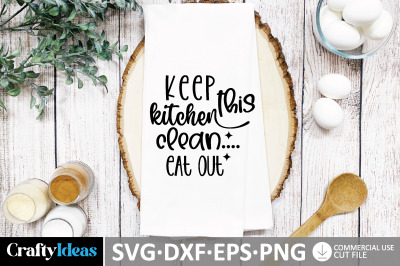 Keep this kitchen clean .. eat out SVG