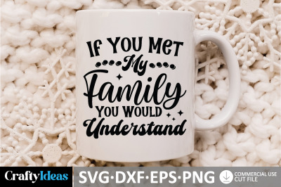 If You Met My Family You Would Understand SVG