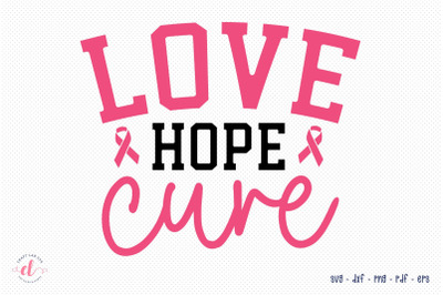 Love Hope Cure, Breast Cancer SVG Design