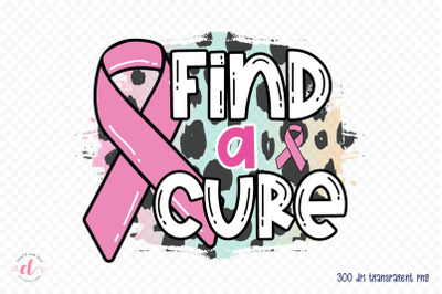 Find a Cure PNG - Breast Cancer Sublimation